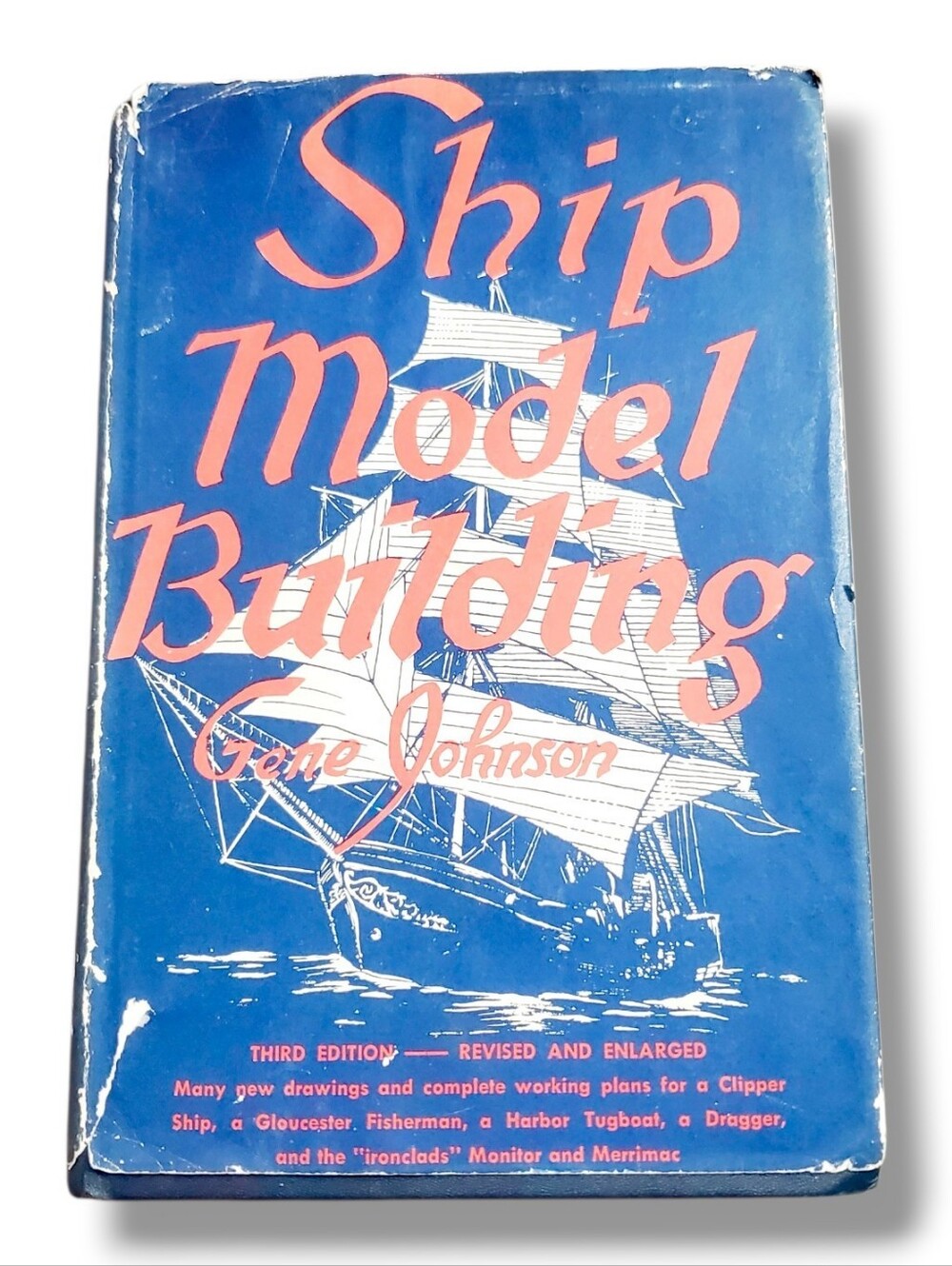 Johnson,  Gene. Ship Model Building.  1961. Folding plates.  Important reference